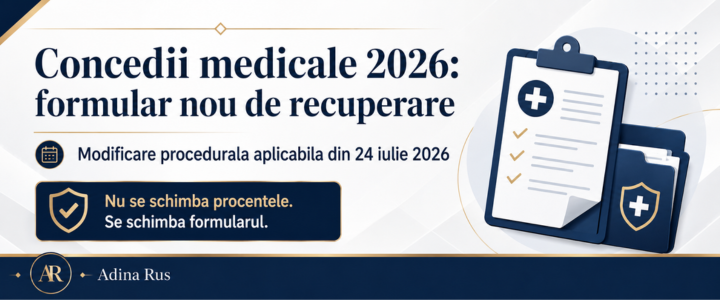 Concedii medicale 2026: noul formular pentru recuperarea indemnizatiilor